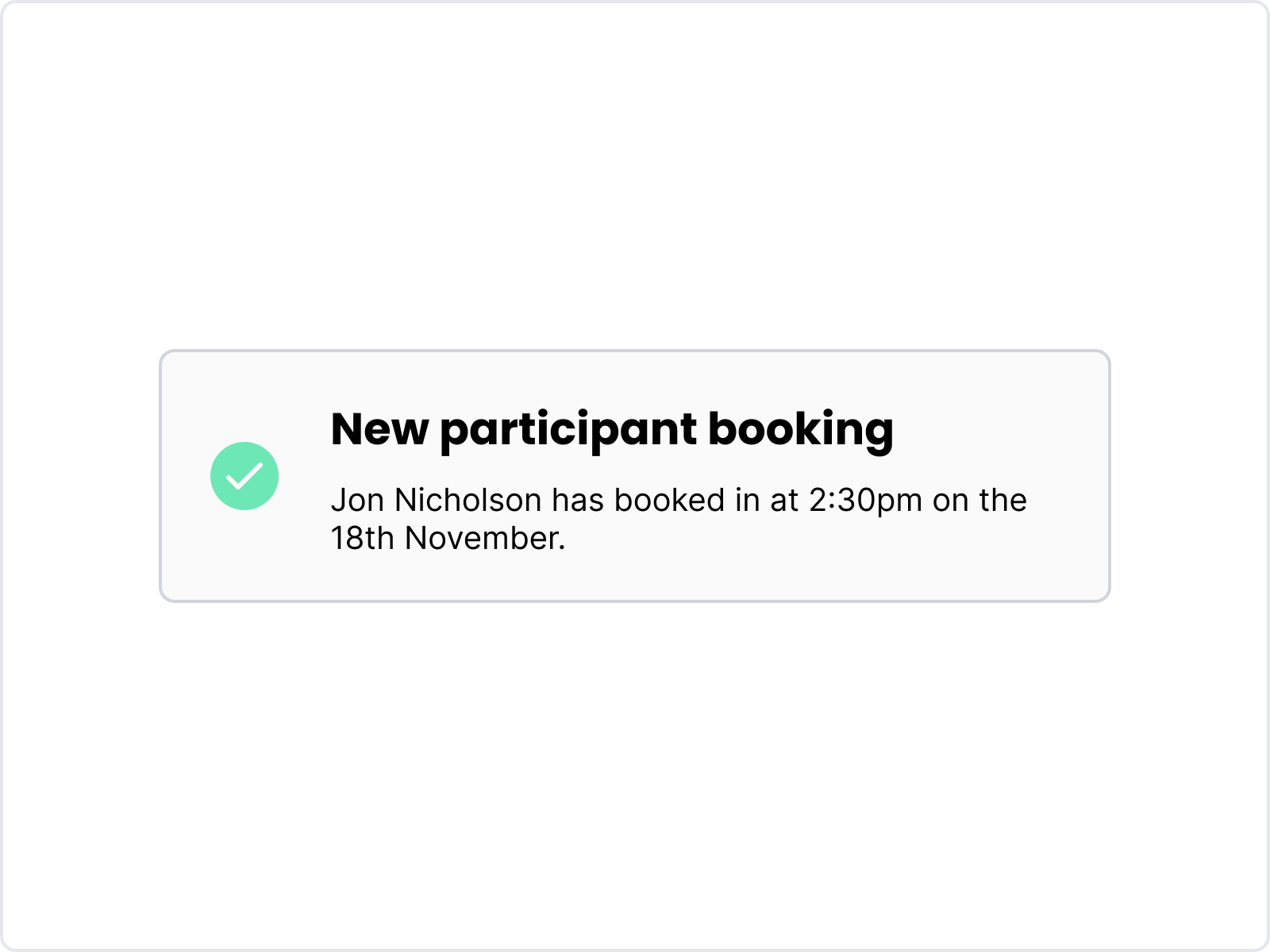 A screenshot showing that you'll be notified of new participants booking on ResearchLoop